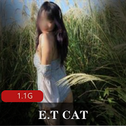 推特大神E.T+CAT主人与骚猫猫